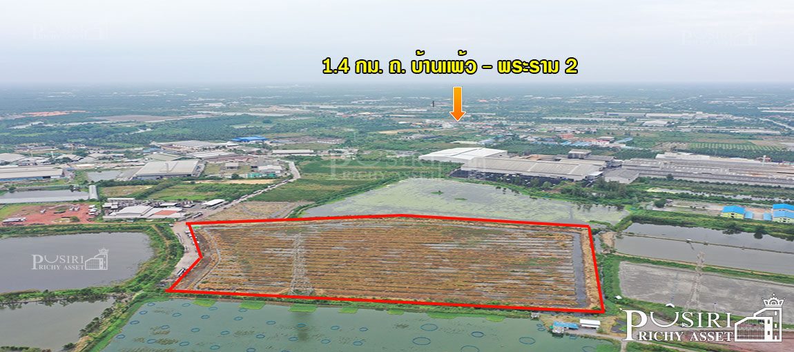 ที่สวยสร้างโกดัง 38 ไร่เศษ หน้ากว้างถึง 200 ม. ติดถนน ที่รถเทรลเลอร์ เข้าออก สบาย ใกล้ ถนนบ้านแพ้ว พระราม 2 คุ้มค่ากว่าที่อื่นๆ 17% - KK1044S